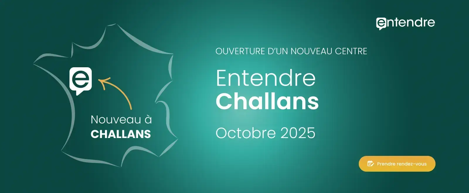 Ouverture de Entendre Challans